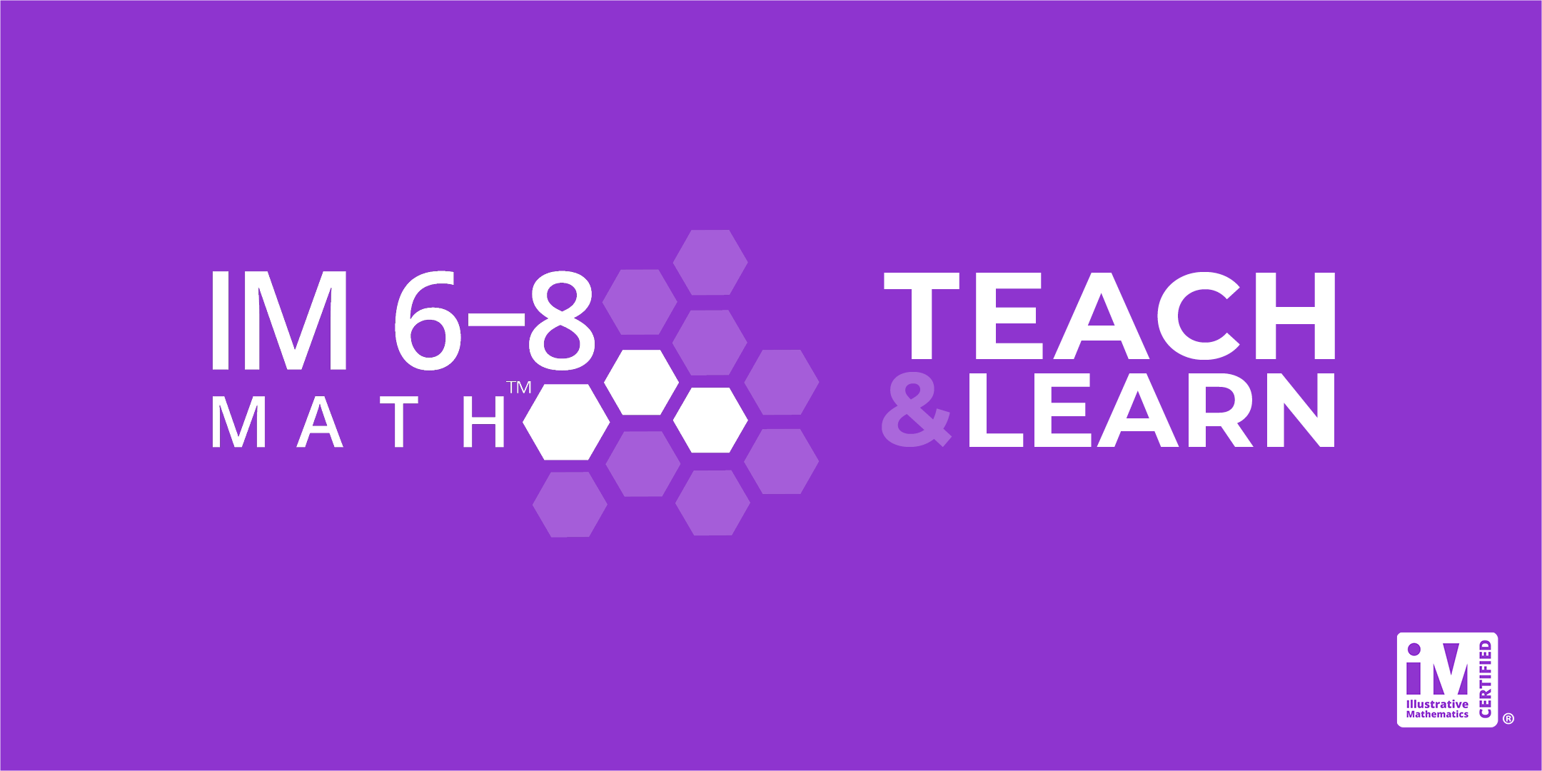 IM 6-8 Math: Teach & Learn