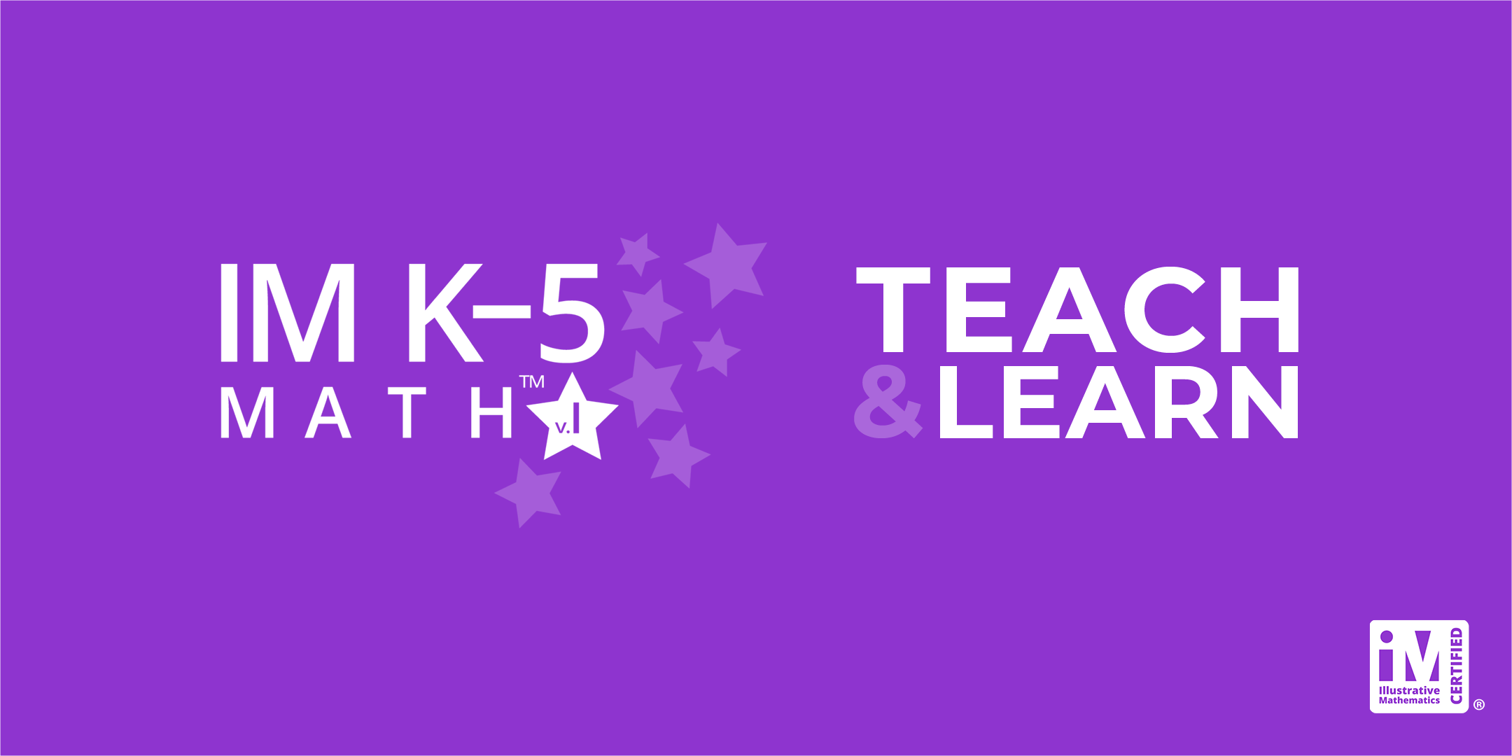IM K-5 Math: Teach & Learn